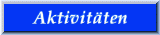 Hier erhalten sie einen Überblick über unsere Aktivitäten